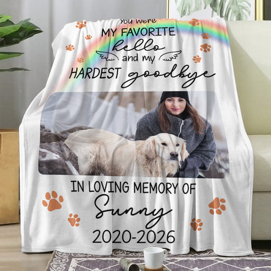 My Favorite Hello And Hardest Goodbye Dog Loss - Memorial Pet Personalized Custom Blanket - Sympathy Gift