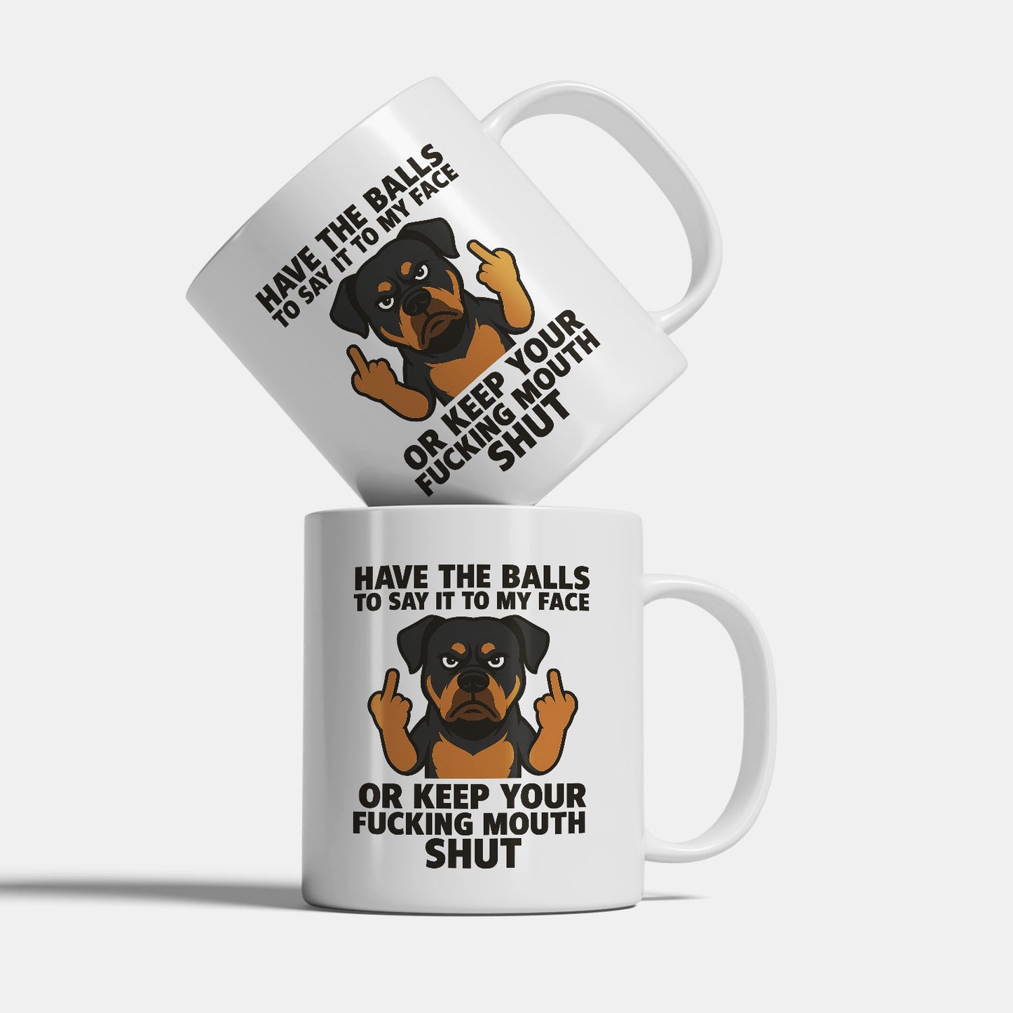 Rottweiler Coffee Mug, Tough Dog Cartoon, Speak To My Face Quote
