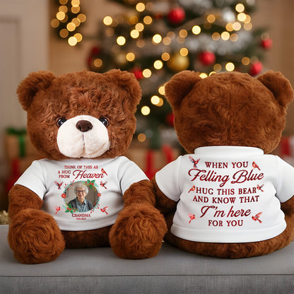 When You Feeling Blue Custom Photo - Memorial Personalized Teddy Bear