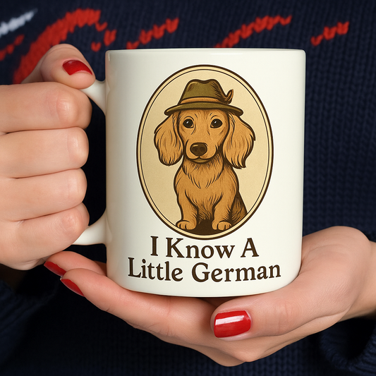 I Know a Little German Mug - Funny Dachshund Coffee Mug for Dog Lovers