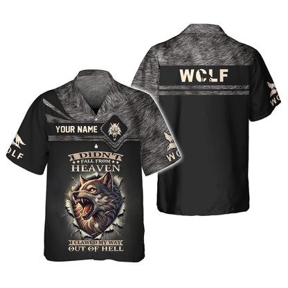 Wolf Custom T- Shirts I Didn't Fall From Heaven I Clawed My Way Out Of Hell 3D Shirt Gift For Wolf Lover