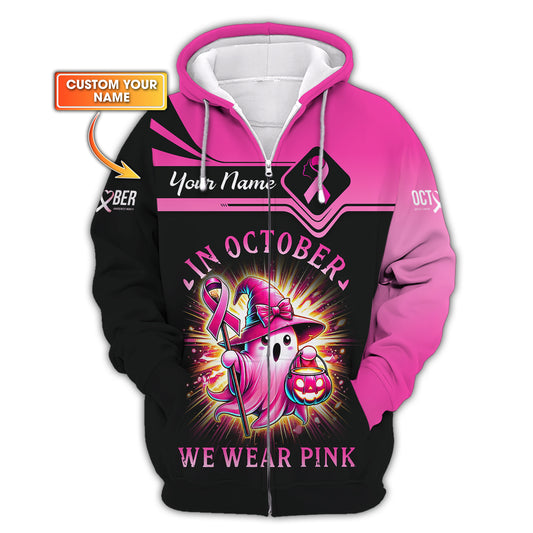 3D Full Print In October We Wear Pink Zipper Hoodie Personalized Name Gift For Cancer Survior