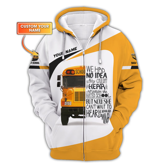 Sudadera con capucha y cremallera con nombre personalizado para conductor de autobús escolar, camisetas 3D para el regreso a clases, regalo para amantes de los conductores de autobús