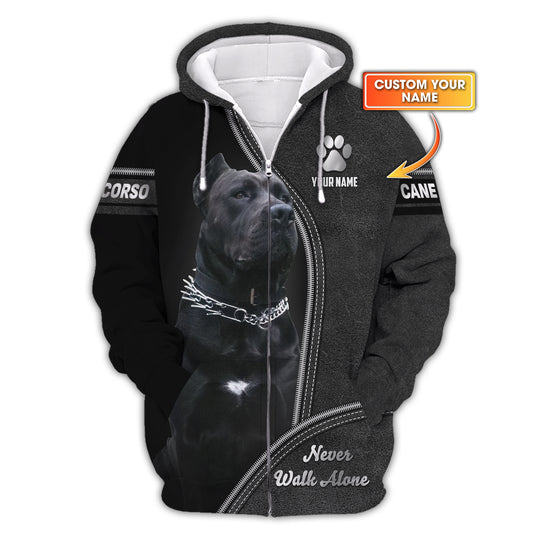 Cane Corso Custom Name Zipper Hoodie Never Walk Alone Gift For Dog Lover 3D Shirts