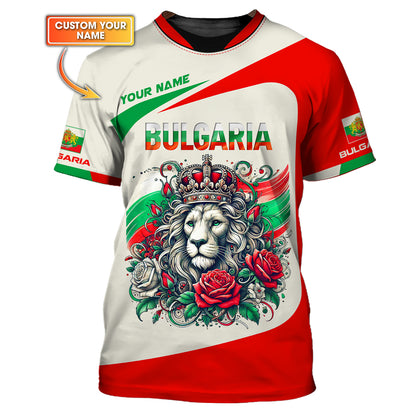 T-shirt personnalisé avec nom de Bulgarie Roi Lion avec rose 3D, cadeau pour les amoureux de la Bulgarie