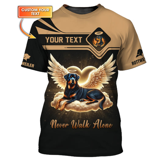 Custom Rottweiler Angel T-Shirt Never Walk Alone Inspirational Personalized Name Gift For Dog Lovers