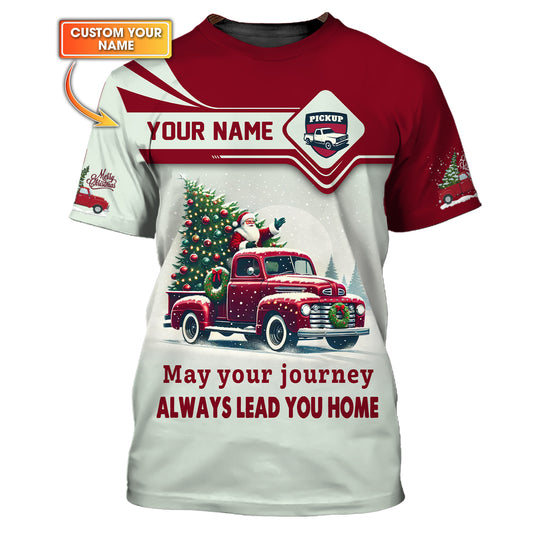 3D Full Print May Your Journey Always Lead you Home T-Shirts Personalized Name Gift For Merry Christmas