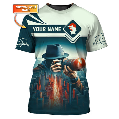 Photography Custom T- Shirts Photographer In The City 3D Shirt Gift For Photographer Lover