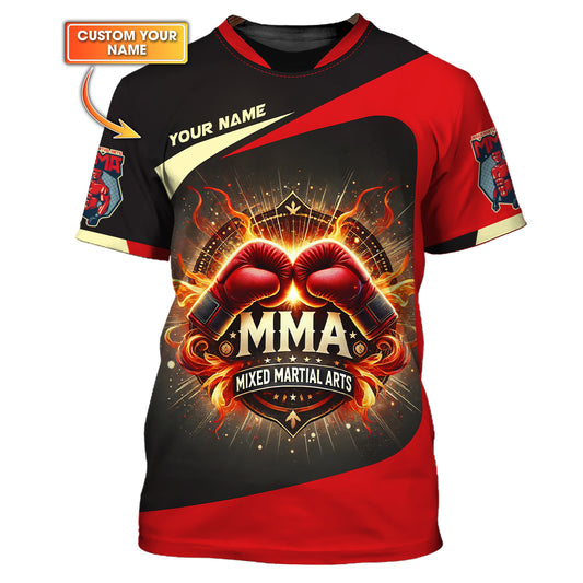 Mixed Martial Arts Personalized Name Flaming MMA Gloves Custom 3D Shirts Gift For MMA Lovers