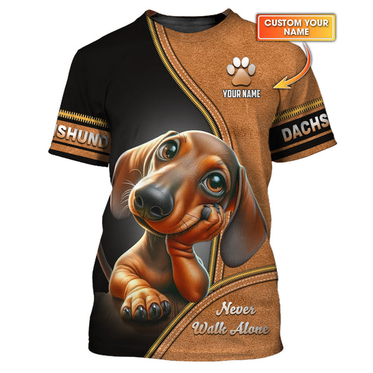 Customizable Dachshund Never Walk Alone 3D Shirt Personalized Name Gift For Dog Lovers