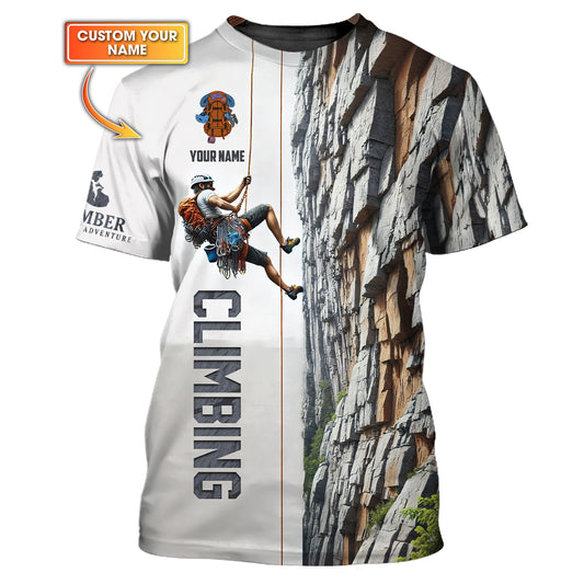 3D Full Print Climbing T-Shirt For Bold Adventurers Personalized Name Gift For Climb Lovers