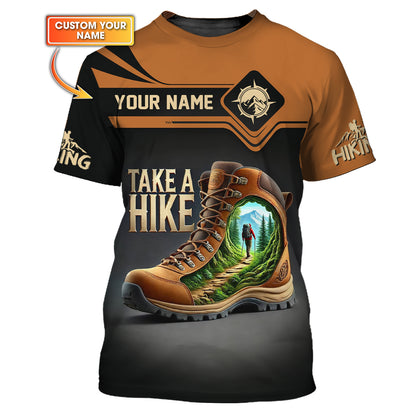 Hiking Boots Custom Name Take A Hike 3D T-Shirts Gift For Hiking Lovers