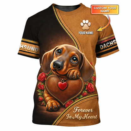 Forever In My Heart - Personalized Dachshund Memorial T-Shirt