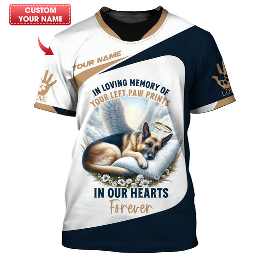 Camiseta con nombre personalizado de pastor alemán en memoria amorosa de las huellas de tu pata izquierda en nuestro corazón para siempre Camisetas 3D Regalo para amantes de los perros