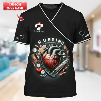 Personalized Nurse Shirt - A Work of Heart