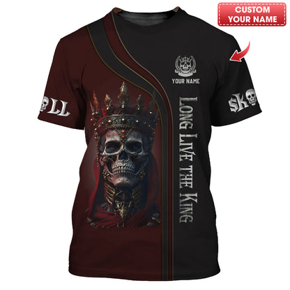 Camisetas con nombre personalizado de King Skull Camiseta 3D "Long Live The King" Regalo para amantes de las calaveras