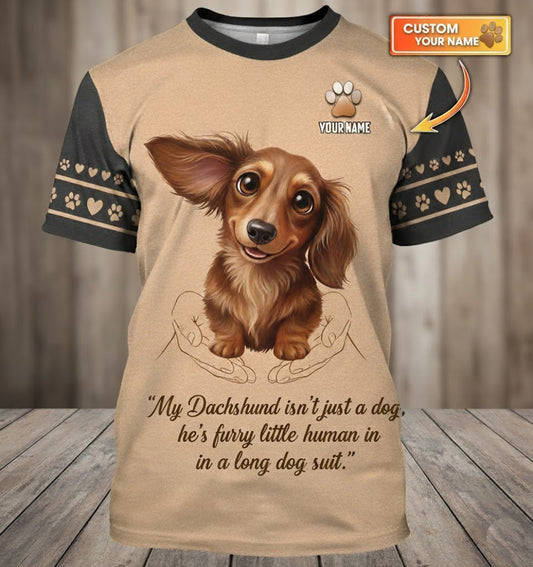 Custom Name Dachshund T-Shirt - "My Dachshund Isn't Just a Dog" Quote