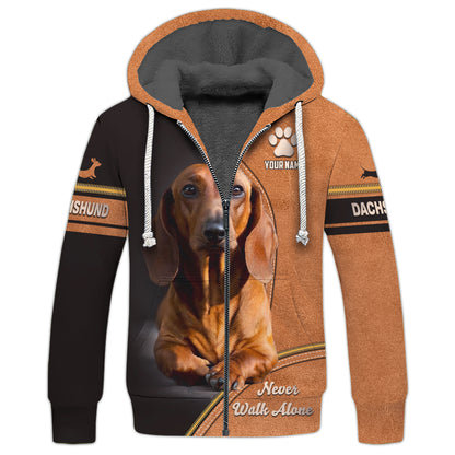 Dachshund Custom Name 3D Zipper Hoodie Never Walk Alone Shirts Gift For Dog Lovers