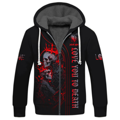 Sudadera con capucha y cremallera personalizada con calavera Te amo hasta la muerte Camiseta 3D Regalo para amantes de las calaveras