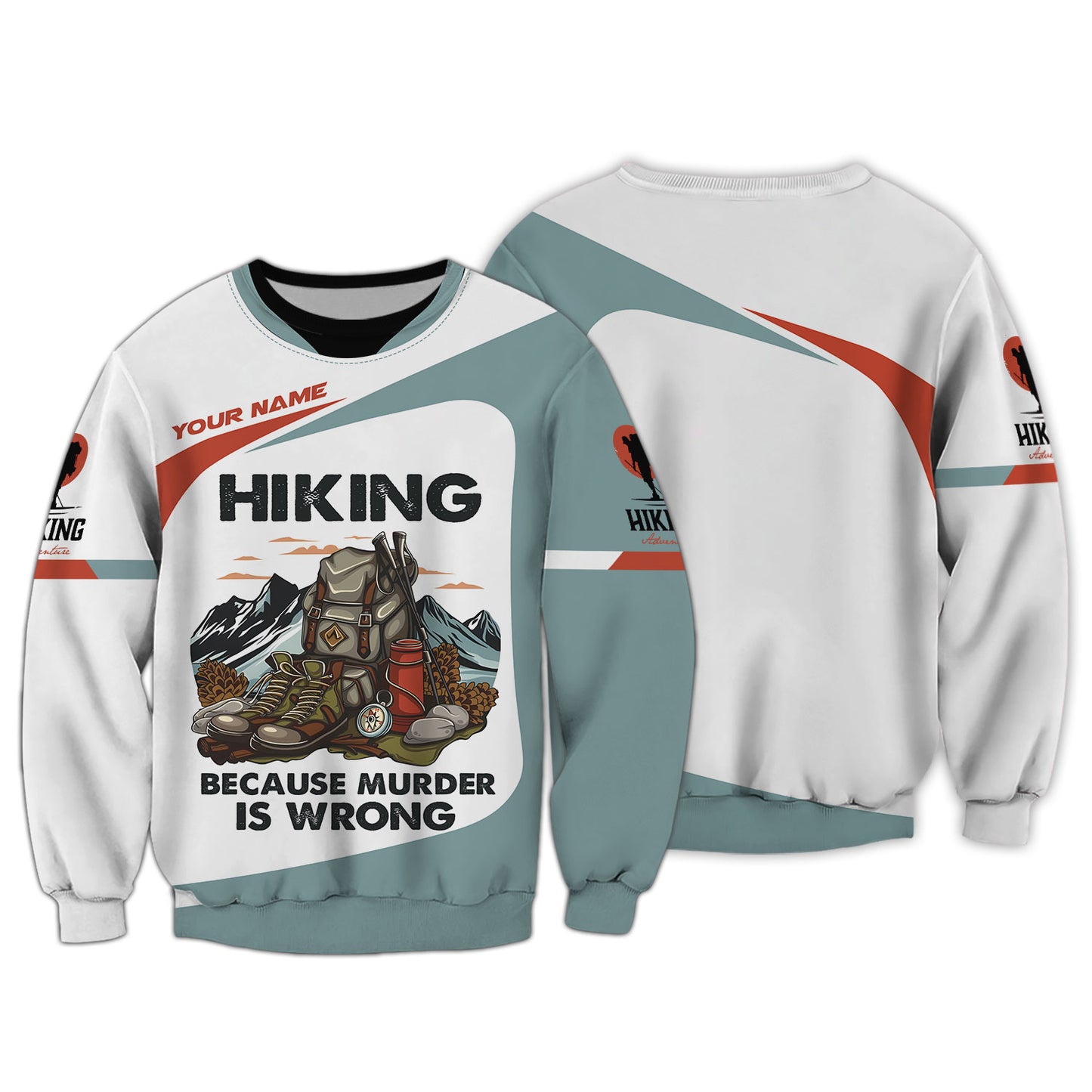 Hiking Because Murder Is Wrong Custom T-Shirts Gift For Hiker Lovers