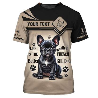 Custom Name 3D Zipper Hoodie Life Is The Better With A French Bulldog Shirt Gift For Dog Lover