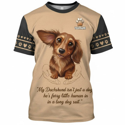 Custom Name Dachshund T-Shirt - "My Dachshund Isn't Just a Dog" Quote